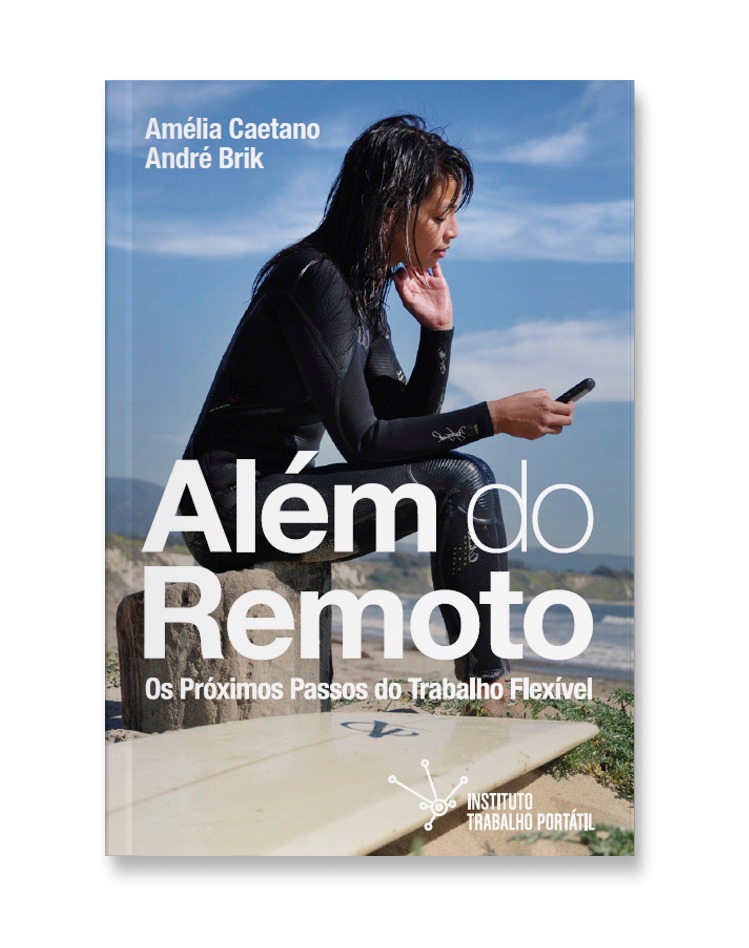 Capa do livro Além do Remoto, sobre home office; na imagem, uma mulher segura uma celular com roupa de mergulho
